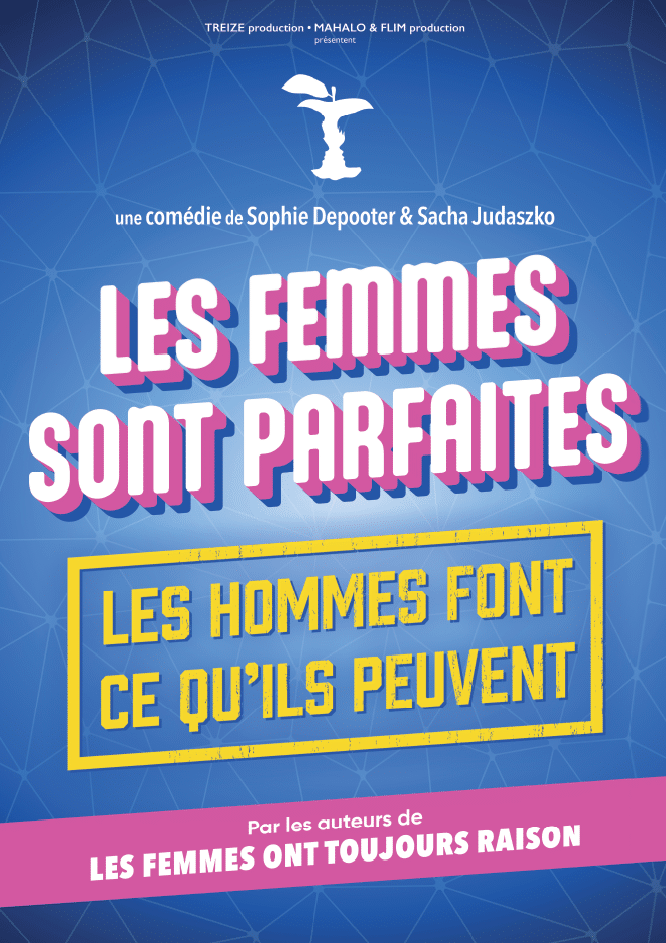 Les femmes sont parfaites, les hommes font ce qu’ils peuvent